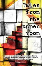 Tales from the Upper Room