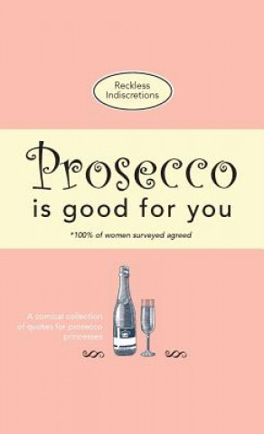 Prosecco Is Good For You