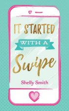 It Started With a Swipe