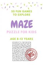 Maze Puzzle for Kids Age 8-12 years, 50 Fun to Explore Maze: Activity book for Kids, Children Books, Brain Games, Young Adults, Hobbies