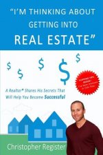 I'm thinking about getting into real estate: A realtor shares his secrets that will help you become successful