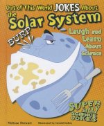 Out of This World Jokes about the Solar System: Laugh and Learn about Science