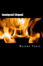 ImmigranT: OrgonE