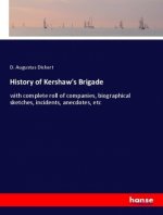 History of Kershaw's Brigade
