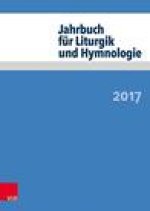 Jahrbuch für Liturgik und Hymnologie 56. Band 2017