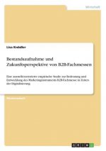 Bestandsaufnahme und Zukunftsperspektive von B2B-Fachmessen