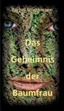 Klara und das Geheimnis der Baumfrau