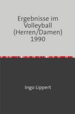 Sportstatistik / Ergebnisse im Volleyball (Herren/Damen) 1990