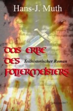 Das Erbe des Foltermeisters