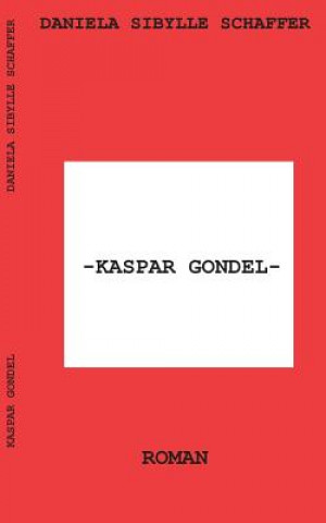 Kaspar Gondel