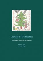 Dramatische Weihnachten