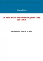 Ein neuer Ansatz zum Beweis des großen Satzes von Fermat