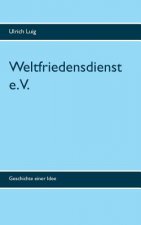 Weltfriedensdienst e.V.