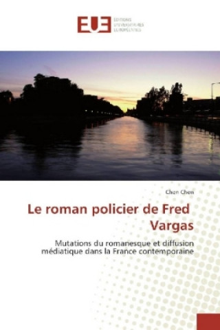 Le roman policier de Fred Vargas