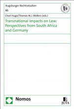 Transnational impacts on law: Perspectives from South Africa and Germany