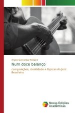 Num doce balanco