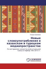 Novye slovoupotrebleniya v kazahskom i tureckom mediaprostranstve