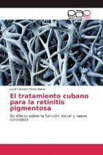 El tratamiento cubano para la retinitis pigmentosa