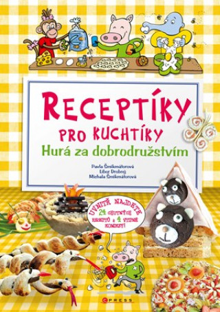 Receptíky pro kuchtíky Hurá za dobrodružstvím!