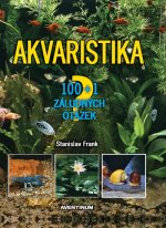 Akvaristika - 100 + 1 záludných otázek 2.vydán