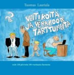 Veitikoita ja verkkoon tarttuneita