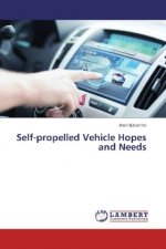 Self-propelled Vehicle Hopes and Needs