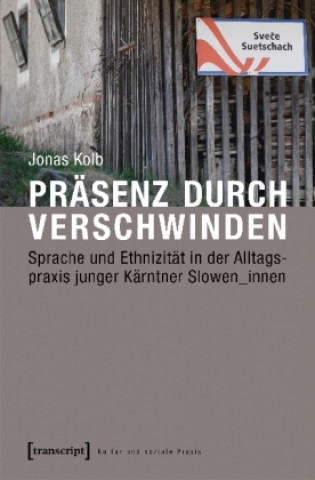 Präsenz durch Verschwinden