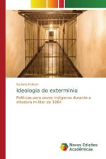 Ideologia do exterminio
