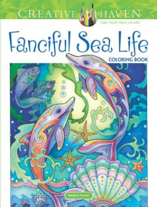 Creative Haven Fanciful Sea Life Coloring Book (Marjorie Sarnat)(Miękka)