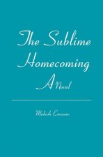The Sublime Homecoming