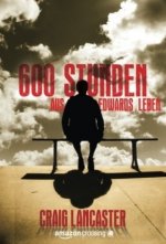 600 Stunden aus Edwards Leben