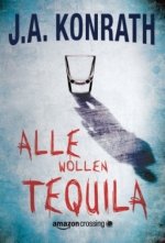 Alle wollen Tequila