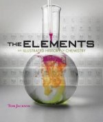 Elements - An Illustrated History Of Chemistry