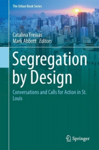 Segregation by Design