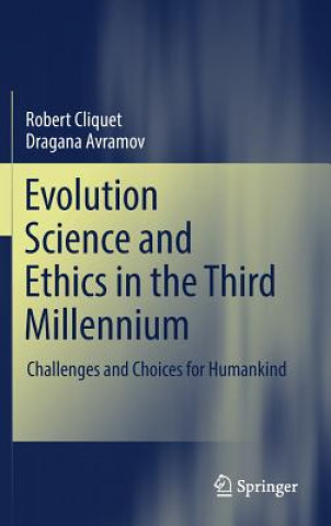 Evolution Science and Ethics in the Third Millennium