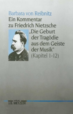 Ein Kommentar zu Friedrich Nietzsches 