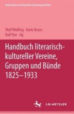 Handbuch literarisch-kultureller Vereine, Gruppen und Bunde 1825-1933