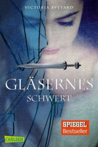 Gläsernes Schwert (Die Farben des Blutes 2)