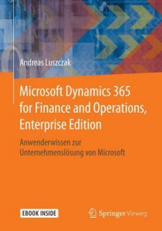 Microsoft Dynamics 365 for Finance and Operations, Enterprise Edition, m. 1 Buch, m. 1 E-Book