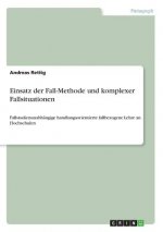 Einsatz der Fall-Methode und komplexer Fallsituationen