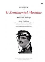 William Kentridge: O Sentimental Machine