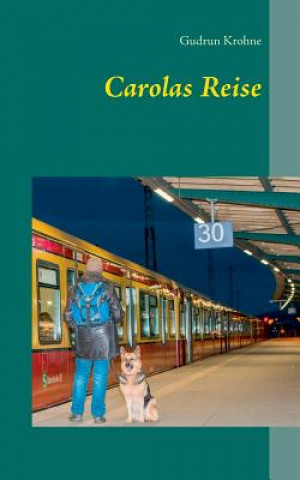 Carolas Reise