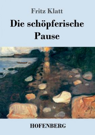 schoepferische Pause