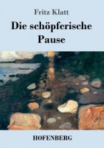 schoepferische Pause