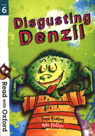 Read with Oxford: Stage 6: Disgusting Denzil