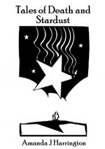 Tales of Death and Stardust