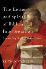 Letter and Spirit of Biblical Interpretation - From the Early Church to Modern Practice