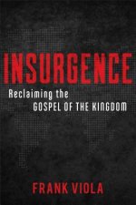 Insurgence - Reclaiming the Gospel of the Kingdom