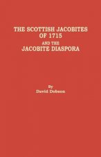 Scottish Jacobites of 1715 and the Jacobite Diaspora