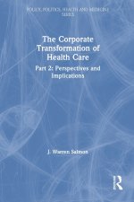Corporate Transformation of Health Care